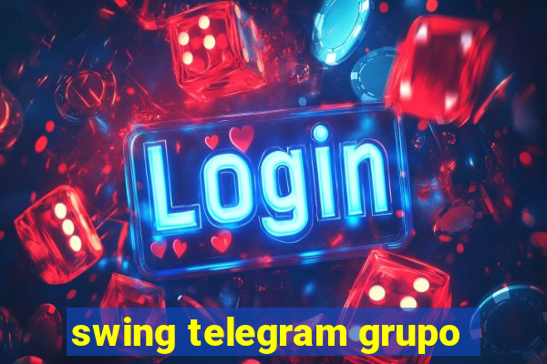 swing telegram grupo